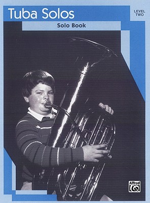 Tuba Solos, Level Two: Solo Book - Alfred Music