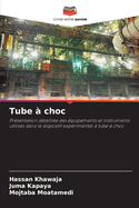 Tube ? choc