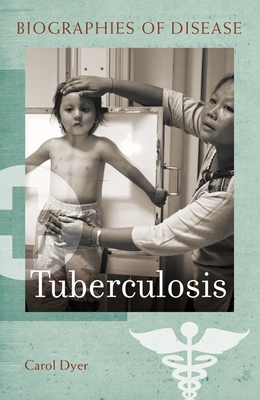 Tuberculosis - Dyer, Carol