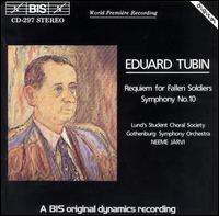 Tubin: Requiem; Symphony No. 10 - H�kan Hardenberger (trumpet); Gothenburg Symphony Orchestra; Neeme J�rvi (conductor)