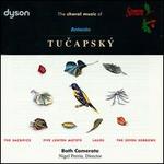 Tucapsky: Choral Music