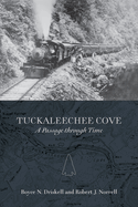 Tuckaleechee Cove: A Passage Through Time
