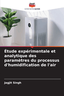 ?tude exp?rimentale et analytique des param?tres du processus d'humidification de l'air