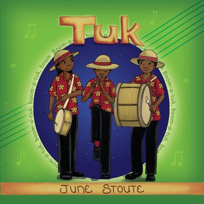 Tuk - Stoute, June