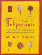 Tulipomania - Dash, Mike