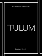 TULUM: Modern Turkish Cuisine