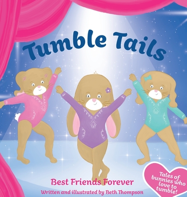 Tumble Tails: Best Friends Forever - Thompson, Beth