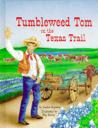 Tumbleweed Tom on the Texas Trail
