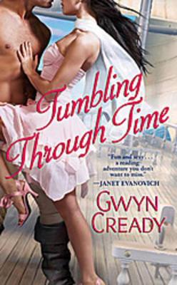 Tumbling Through Time - Cready, Gwyn