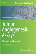 Tumor Angiogenesis Assays: Methods and Protocols