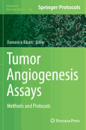 Tumor Angiogenesis Assays: Methods and Protocols