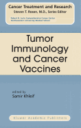Tumor Immunology and Cancer Vaccines