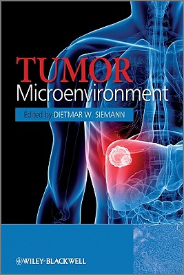 Tumor Microenvironment - Siemann, Dietmar W. (Editor)