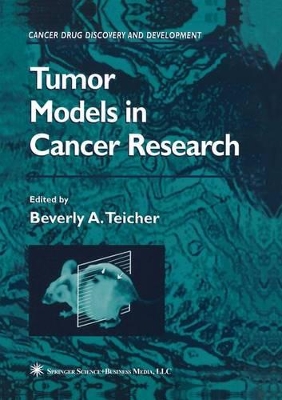 Tumor Models in Cancer Research - Teicher, Beverly a
