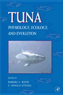 Tuna: Physiology, Ecology, and Evolution: Physiological Ecology and Evolution