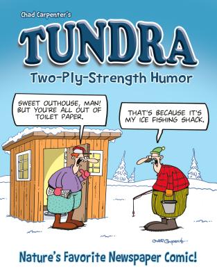Tundra: Two-Ply Strength Humor - Chad Carpenter (Creator)