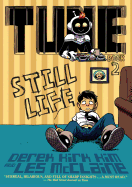 Tune, Book 2: Still Life