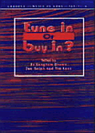 Tune in or Buy In?