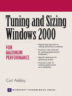 Tuning and Sizing Windows 2000 for Maximum Performance