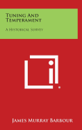 Tuning and Temperament: A Historical Survey