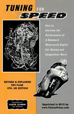 Tuning for Speed - Irving, P E, and Clymer, Floyd (Creator), and Velocepress (Producer)
