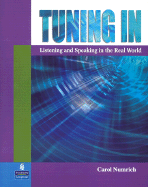 Tuning in: Listening and Speaking in the Real World
