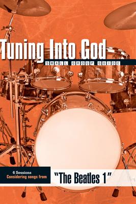 Tuning Into God the Beatles 1 - Eichenberger, Jim