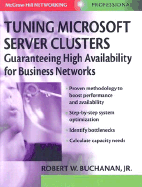 Tuning Microsoft Server Clusters: Guaranteeing High Availability for Business Networks