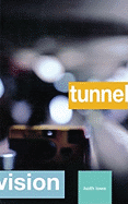 Tunnel Vision