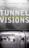 Tunnel Visions: Journeys of an Underground Philosopher