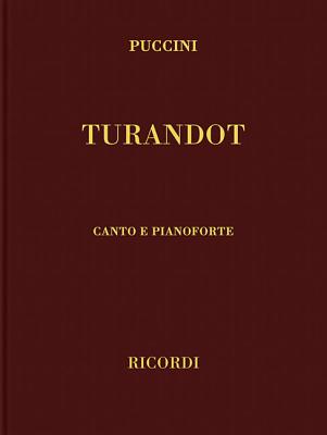 Turandot: Vocal Score - Puccini, Giacomo (Composer)
