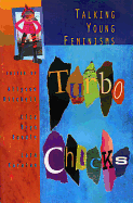 Turbo Chicks: Talking Young Feminisms