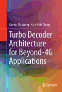 Turbo Decoder Architecture for Beyond-4g Applications