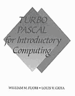 Turbo Pascal for Introductory Computing