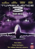 Turbulence 3: Heavy Metal