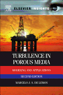 Turbulence in Porous Media: Modeling and Applications