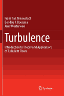 Turbulence: Introduction to Theory and Applications of Turbulent Flows