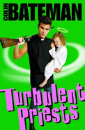 Turbulent Priests