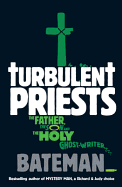 Turbulent priests