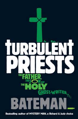 Turbulent Priests - Bateman