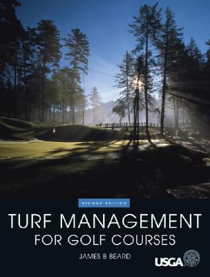 Turf Management for Golf Courses - Beard, James B