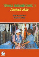 Turkce Ogreniyoruz - 1 (Student Book): Student Book 1