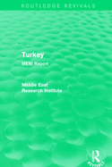 Turkey (Routledge Revival): Meri Report
