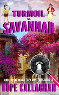 Turmoil in Savannah: A Made in Savannah Cozy Mystery