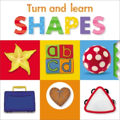 Turn and Learn: Shapes - Creese, Sarah