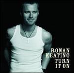 Turn It On [Bonus Tracks]