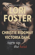 Turn Up the Heat: An Anthology