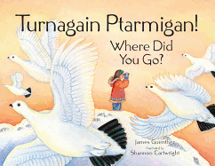 Turnagain Ptarmigan! Where Did You Go?