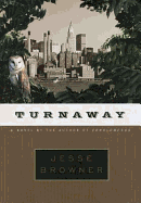 Turnaway - Browner, Jesse