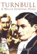 Turnbull: A Welsh Sporting Hero